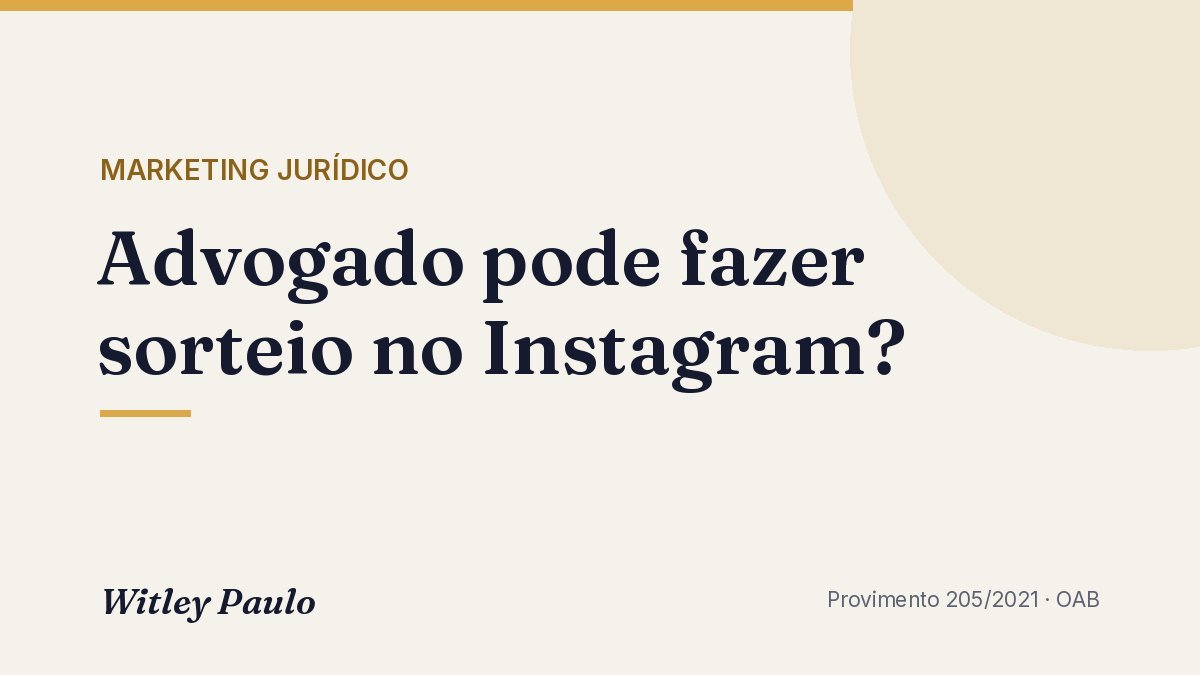Advogado pode fazer sorteio no Instagram? O que diz a OAB