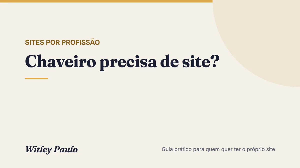 Chaveiro precisa de site? Como ganhar a confiança de quem está trancado