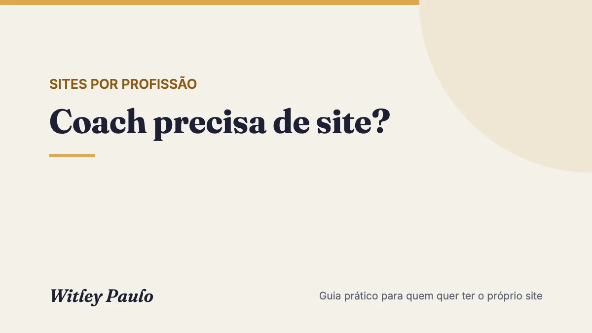 Coach precisa de site? Quando vale e o que ele deve mostrar