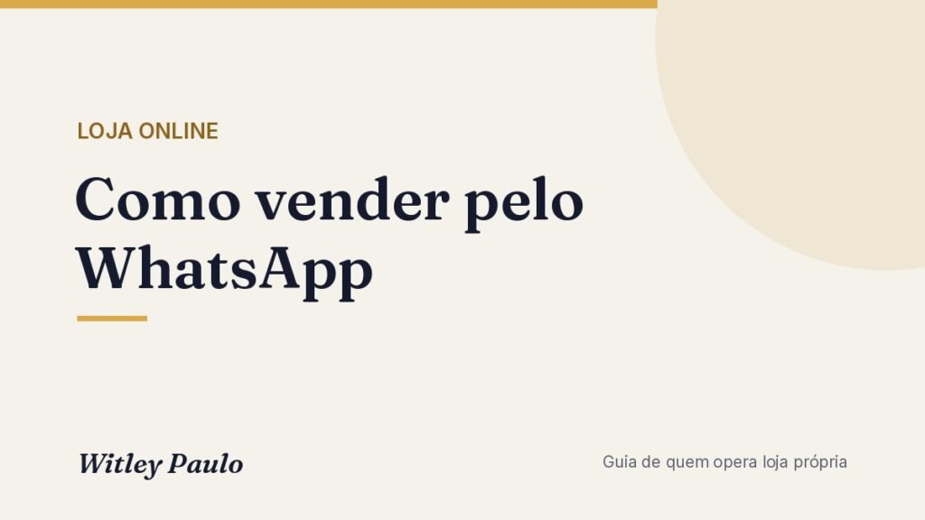 Como vender pelo WhatsApp: catálogo, transmissão, pagamento e atendimento