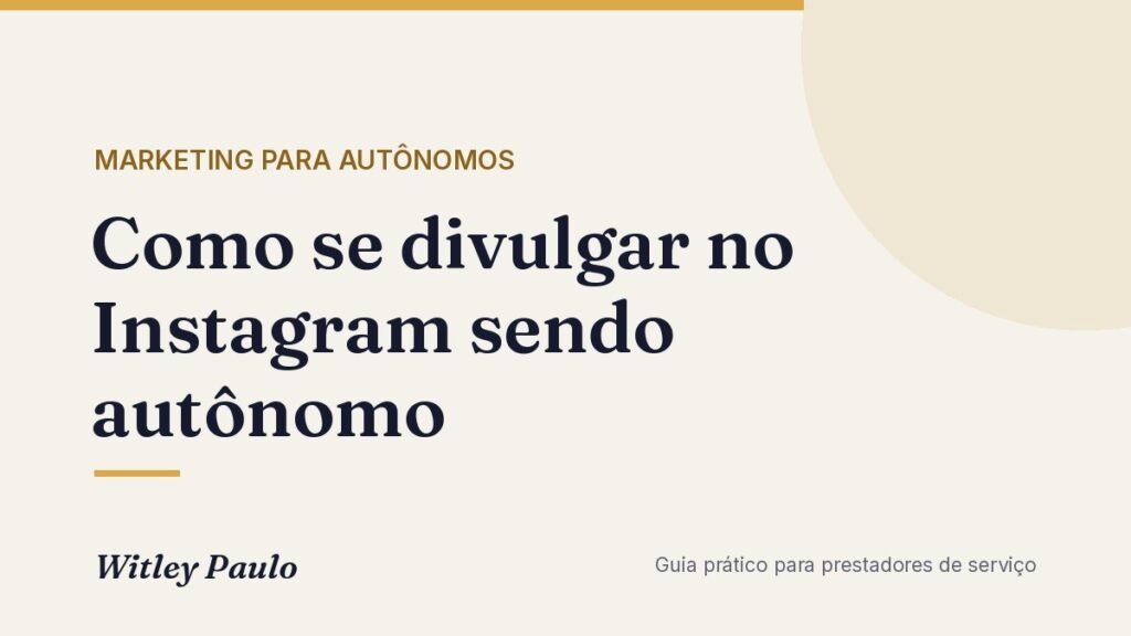 Como se divulgar no Instagram sendo autônomo: bio, destaques e reels
