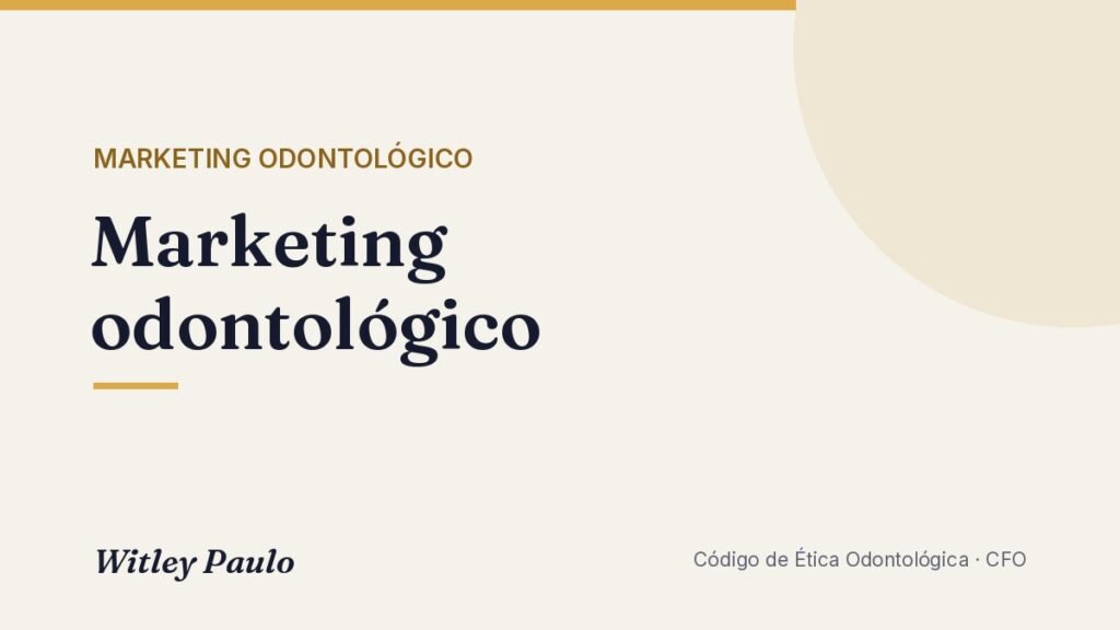 Marketing odontológico: guia completo do que pode e não pode pelo CFO