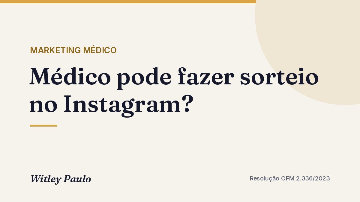 Médico pode fazer sorteio no Instagram? O que diz o CFM