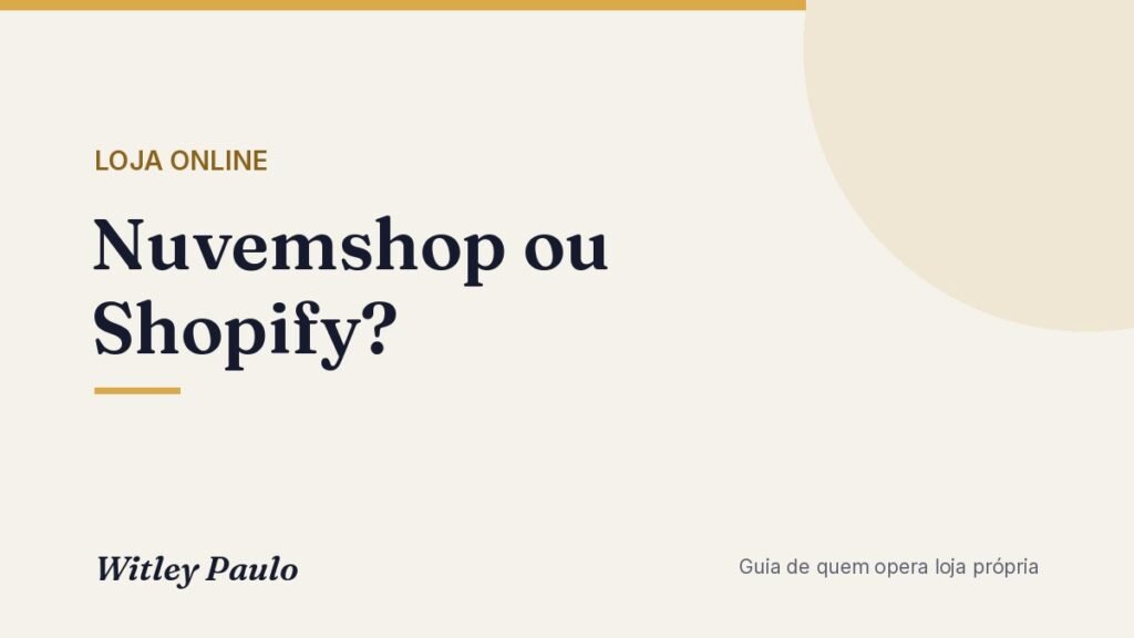 Nuvemshop ou Shopify? Comparativo honesto (e onde entra o WooCommerce)