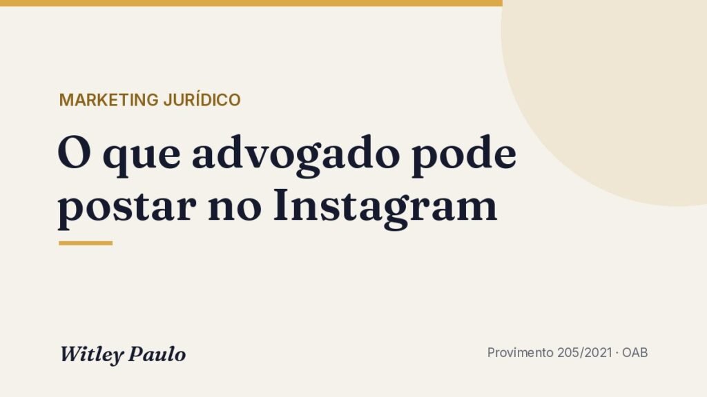 O que advogado pode postar no Instagram: guia pode × não pode