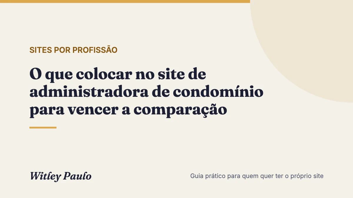 O que colocar no site de administradora de condomínio para vencer a comparação