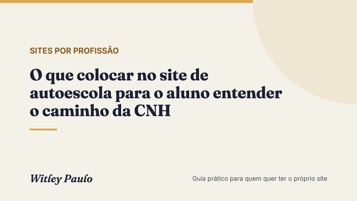 O que colocar no site de autoescola para o aluno entender o caminho da CNH