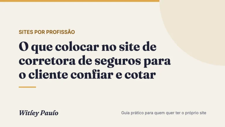 O que colocar no site de corretora de seguros para o cliente confiar e cotar