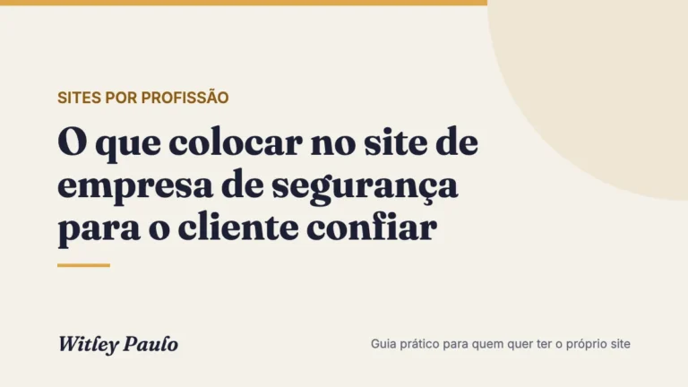 O que colocar no site de empresa de segurança para o cliente confiar