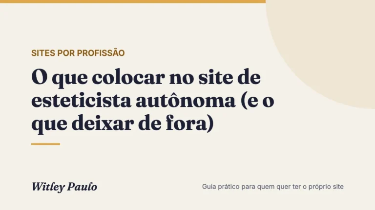 O que colocar no site de esteticista autônoma (e o que deixar de fora)