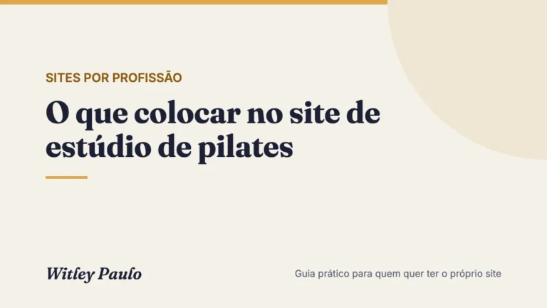 O que colocar no site de estúdio de pilates: o que o aluno quer saber antes da aula experimental
