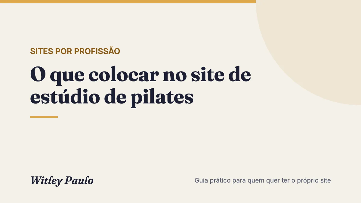 O que colocar no site de estúdio de pilates: o que o aluno quer saber antes da aula experimental