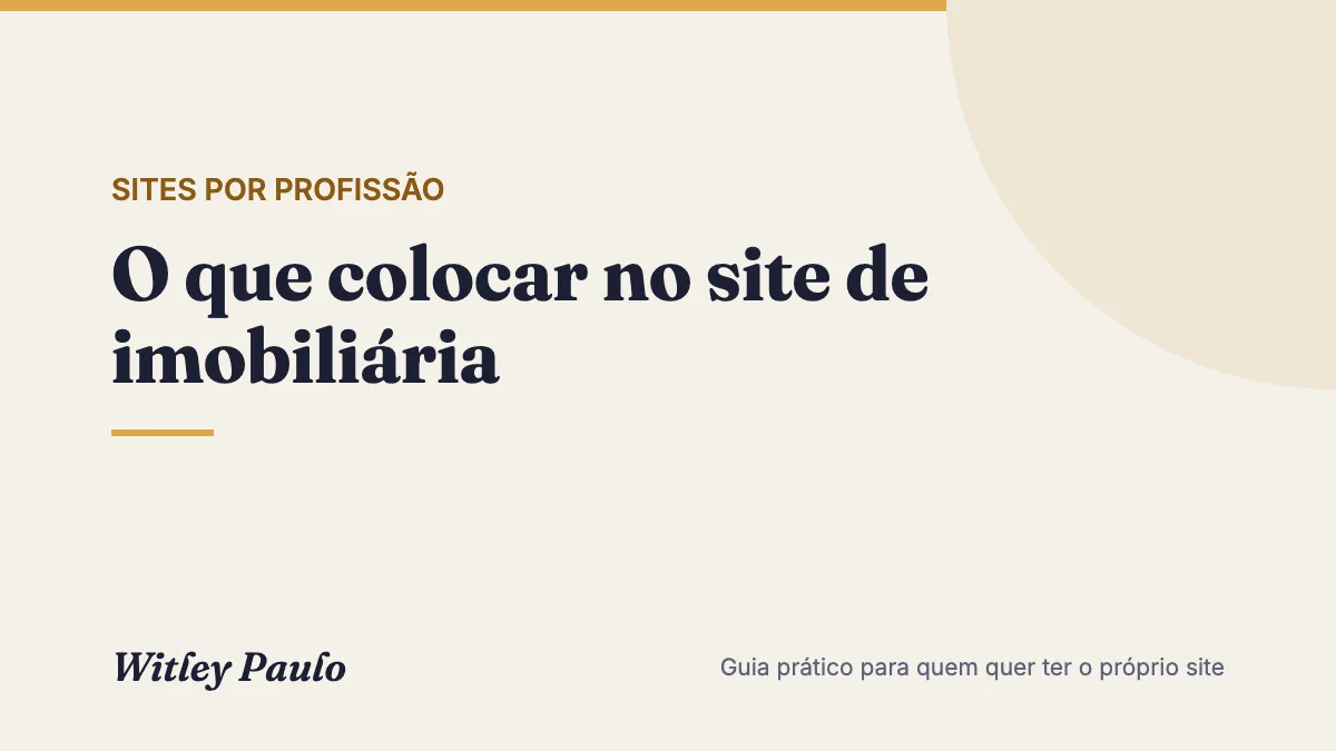 O que colocar no site de imobiliária: CRECI, captação, bairros e contato