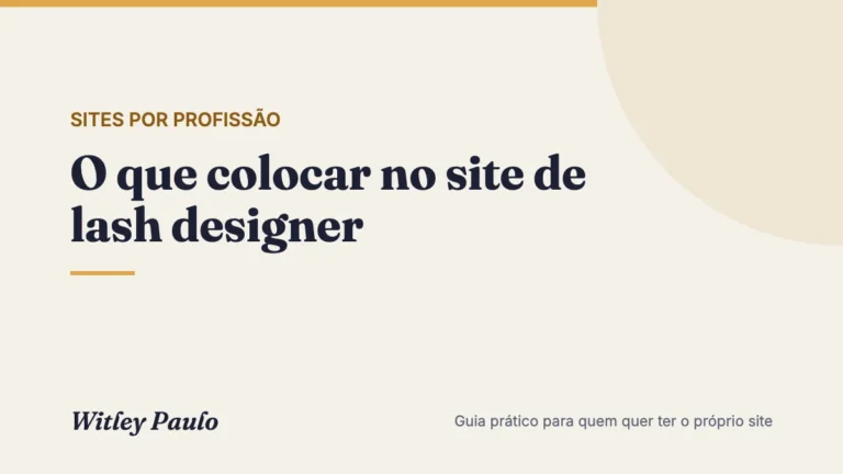O que colocar no site de lash designer: técnicas, cuidados e regras sem parecer bula