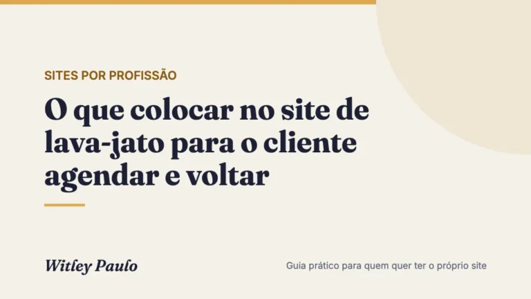 O que colocar no site de lava-jato para o cliente agendar e voltar