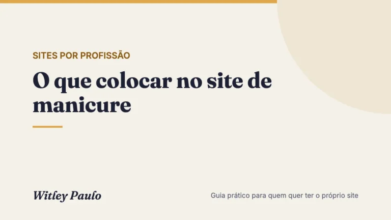 O que colocar no site de manicure: seções, fotos e textos que ajudam a cliente a chamar