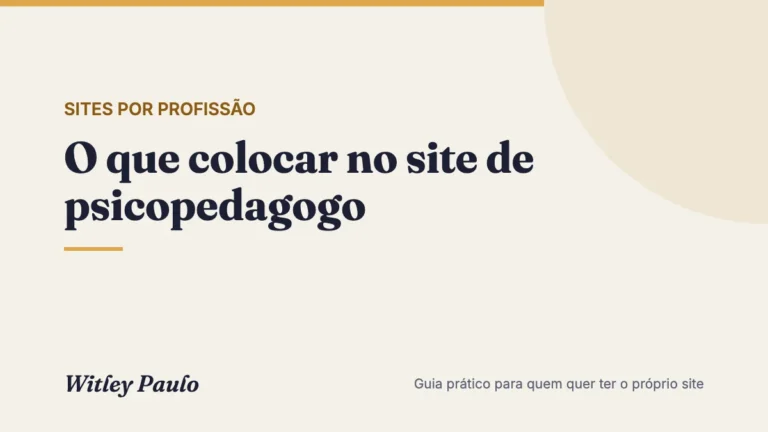 O que colocar no site de psicopedagogo: guia seção por seção
