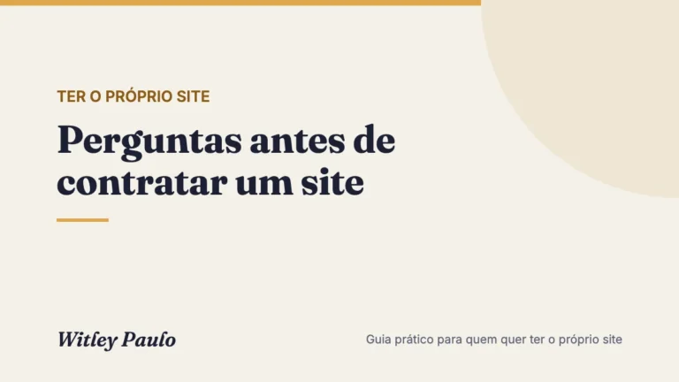 Perguntas antes de contratar um site: 20 perguntas e o que uma boa resposta parece