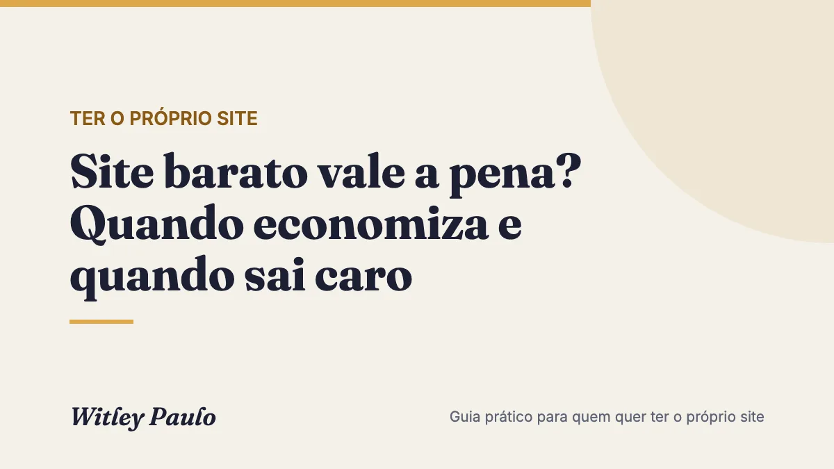 Site barato vale a pena? Quando economiza e quando sai caro