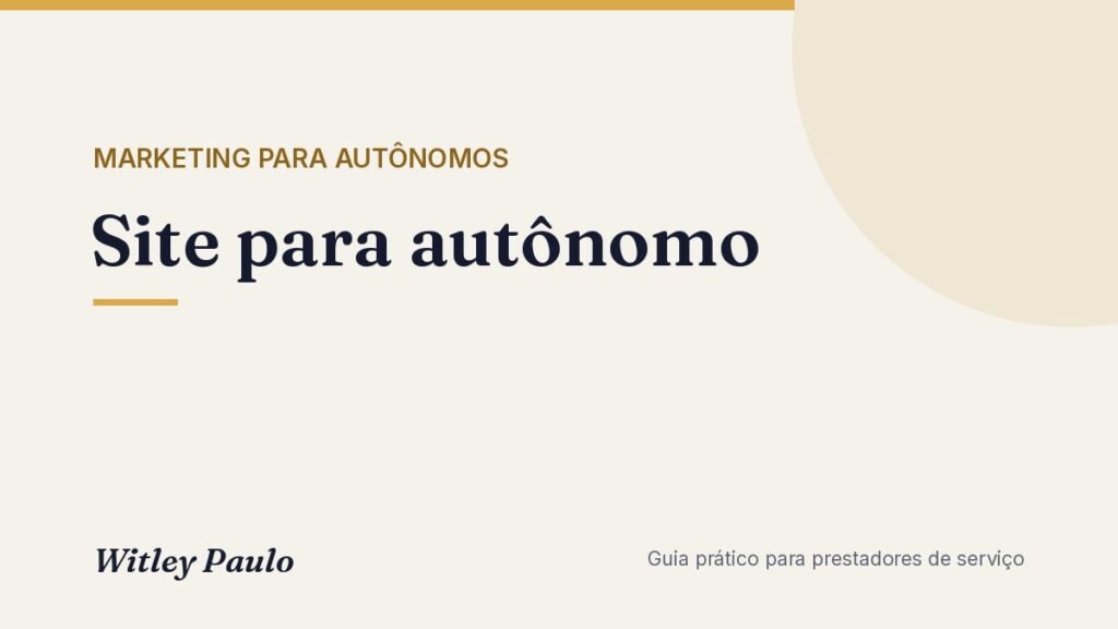 Site para autônomo: quando precisa e o que ele deve ter