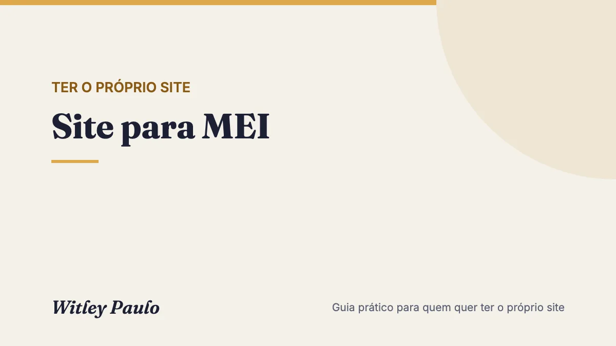 Site para MEI: vale a pena, o que colocar e como começar sem gastar à toa