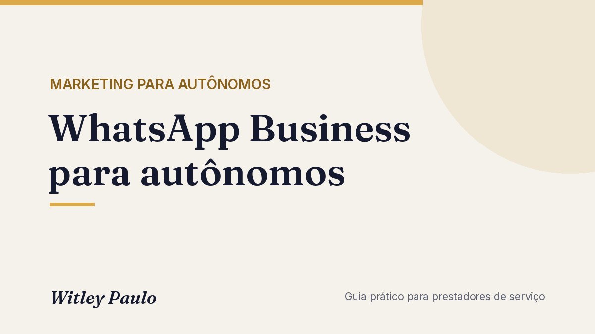 WhatsApp Business para autônomos: guia com modelos de mensagem
