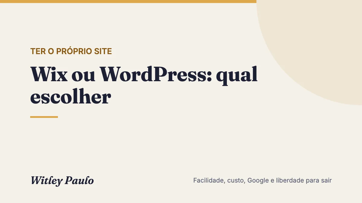 Wix ou WordPress: qual escolher para o site do seu negócio em 2026